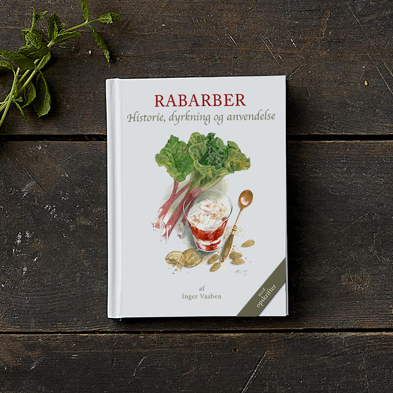Rabarber - Historie, dyrkning og anvendelse - UDSOLGT